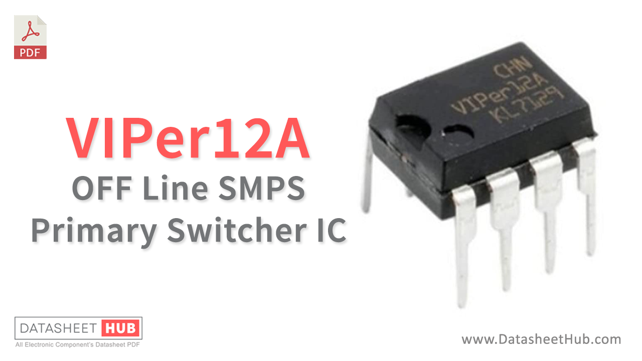 VIPer12A Datasheet – OFF Line SMPS Primary Switcher IC