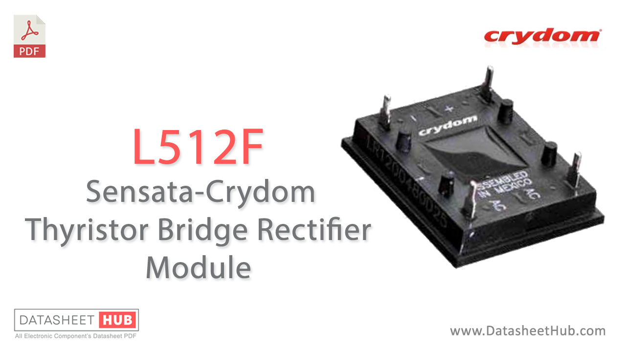 L512F Sensata-Crydom Thyristor Bridge Rectifier Module Datasheet